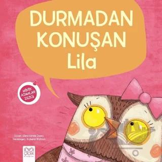 Durmadan Konuşan Lila - Minik Adımlar Dizisi