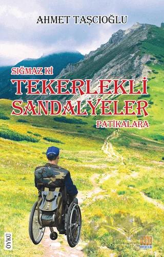 Sığmaz ki Tekerlekli Sandalyeler Patikalara
