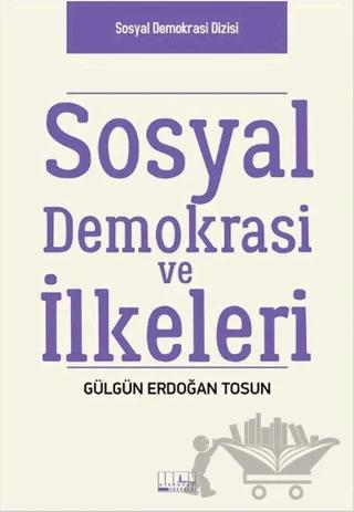 Sosyal Demokrasi ve İlkeleri