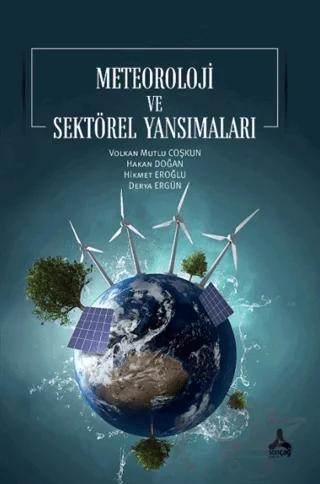 Meteoroloji ve Sektörel Yansımaları