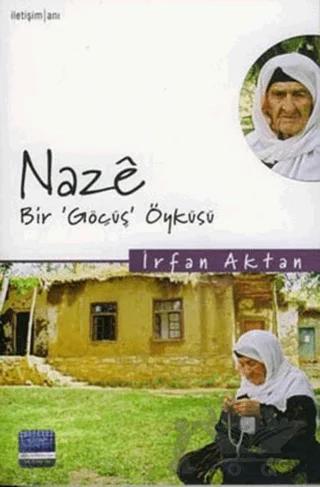 Naze, Bir Göçüş Öyküsü