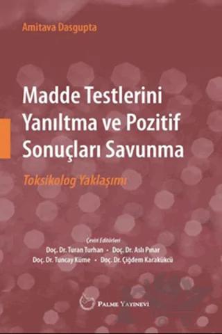 Madde Testlerini Yanıltma ve Pozitif Sonuçları Savunma