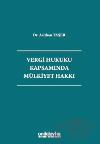 Vergi Hukuku Kapsamında Mülkiyet Hakkı