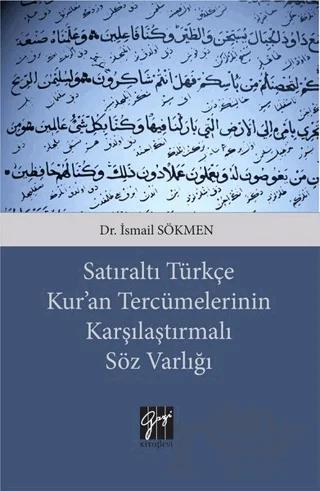 Satıraltı Türkçe Kur'an Tercümelerinin Karşılaştırmalı Söz Varlığı