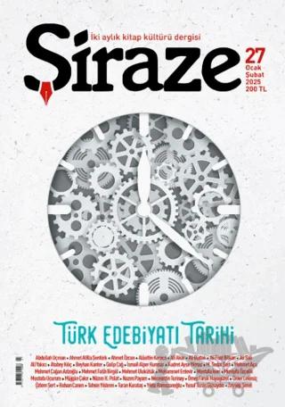 Şiraze Dergisi Sayı: 27 Ocak-Şubat 2025