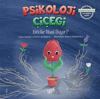 Psikoloji Çiçeği - Bitkiler Nasıl Büyür?