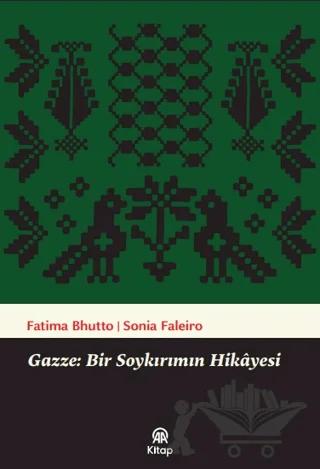 Gazze: Bir Soykırımın Hikayesi