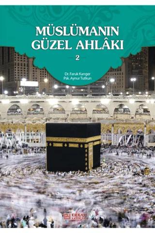 Müslümanın Güzel Ahlakı 2