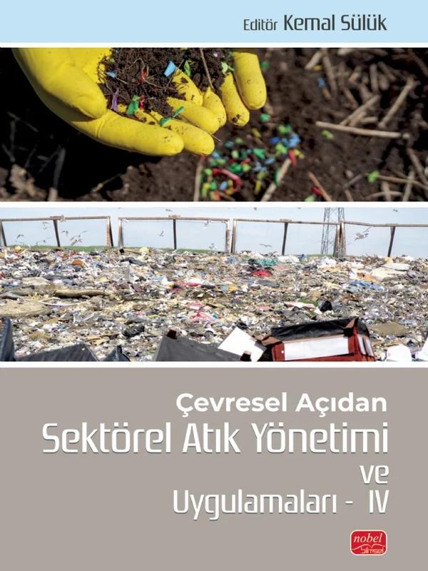 Çevresel Açıdan Sektörel Atık Yönetimi ve Uygulamaları IV