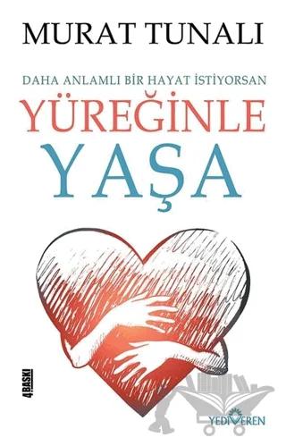 Yüreğinle Yaşa