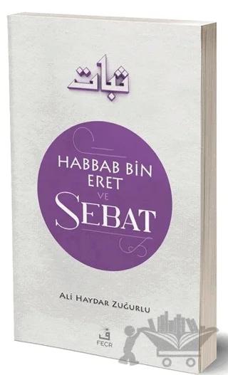 Habbab Bin Eret ve Sebat