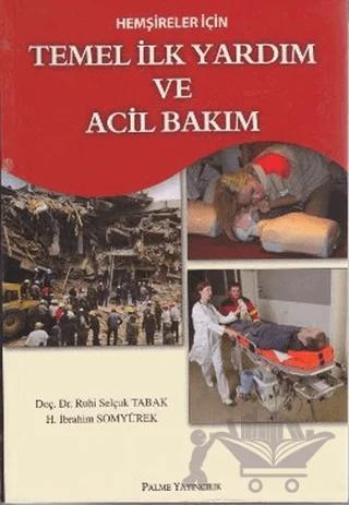 Hemşireler İçin Temel İlk Yardım ve Acil Bakım