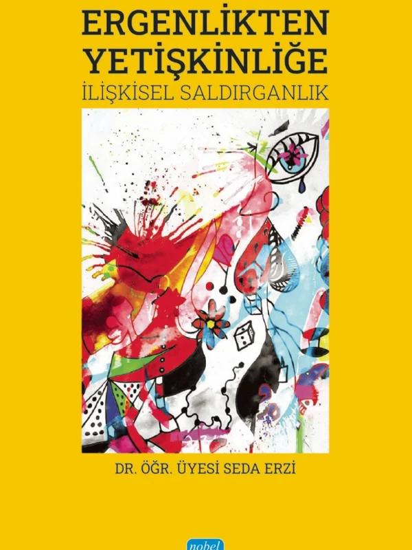 ERGENLİKTEN YETİŞKİNLİĞE - İlişkisel Saldırganlık