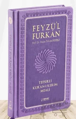 Feyzü'l Furkan Tefsirli Kur'an-ı Kerim Meali (Orta Boy - Tefsirli Meal - Ciltli) - LİLA