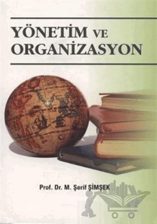 Yönetim ve Organizasyon