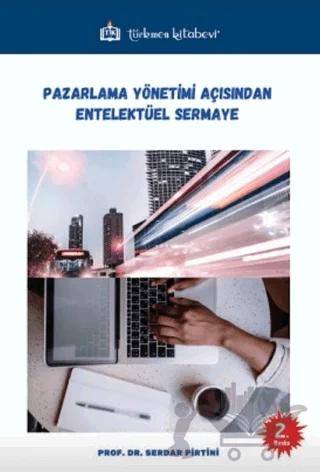 Pazarlama Yönetimi Açısından Entelektüel Sermaye
