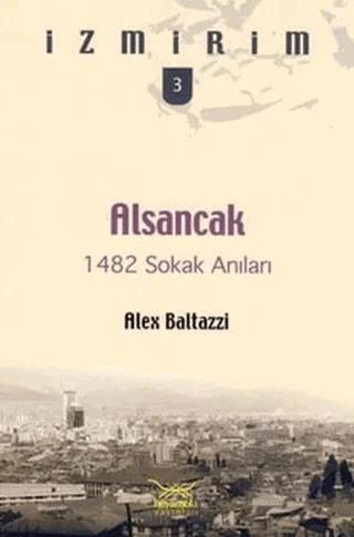 Alsancak: 1482 Sokak Anıları