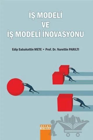 İş Modeli ve İş Modeli İnovasyonu