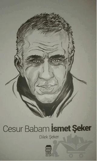 Cesur Babam İsmet Şeker