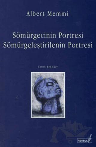 Sömürgecinin Portresi Sömürgeleştirilenin Portresi