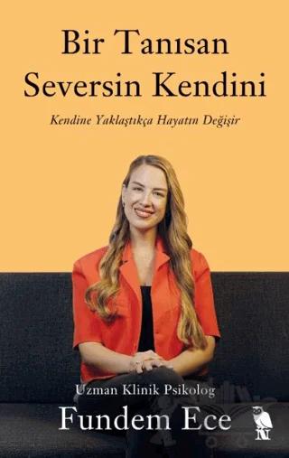 Bir Tanısan Seversin Kendini