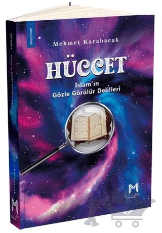 Hüccet - İslam’ın Gözle Görülür Delilleri
