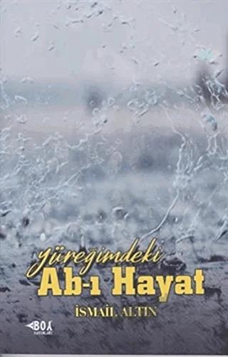 Yüreğimdeki Ab-ı Hayat