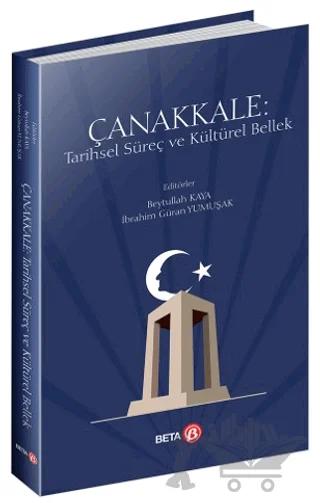 Çanakkale: Tarihsel Süreç ve Kültürel Bellek