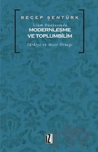İslam Dünyasında Modernleşme ve Toplumbilim