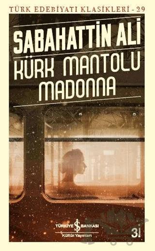 Kürk Mantolu Madonna - Türk Edebiyatı Klasikleri 29