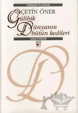 Gülibik Dünyanın Bütün Kedileri
