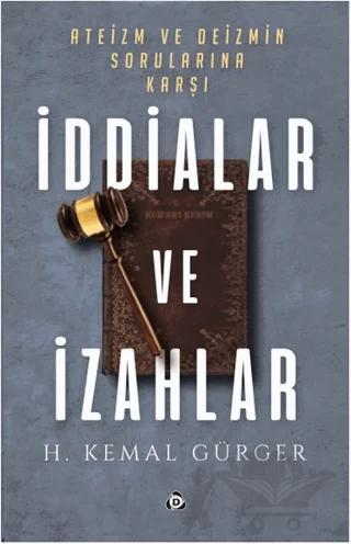 Ateizm ve Deizmin Sorularına Karşı İddialar ve İzahlar