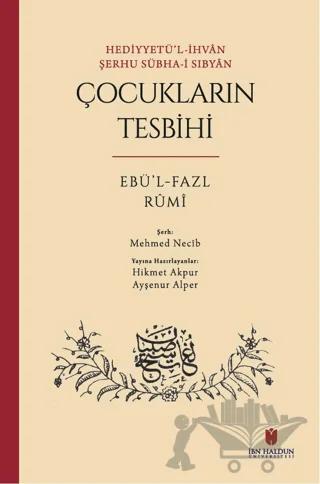 Hediyyetü’l-İhvan Şerhu Sübha-i Sıbyan: Çocukların Tesbihi