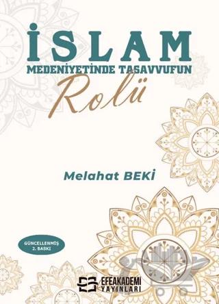 İslam Medeniyetinde Tasavvufun Rolü