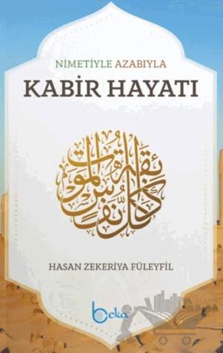 Nimetiyle Azabıyla Kabir Hayatı