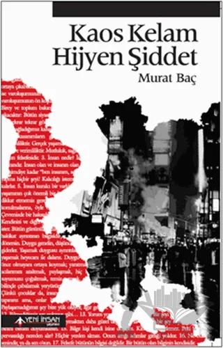 Kaos Kelam Hijyen Şiddet – Murat Baç – Yeni İnsan Yayınevi kitap kapağı