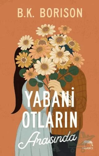Yabani Otların Arasında