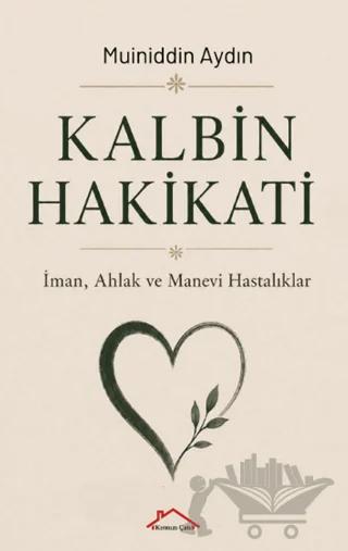 Kalbin Hakikati