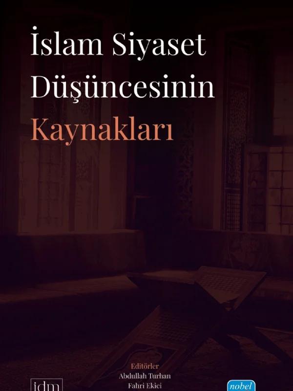 İslam Siyaset Düşüncesinin Kaynakları