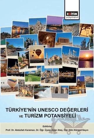 Türkiye'nin UNESCO Değerleri ve Turizm Potansiyeli