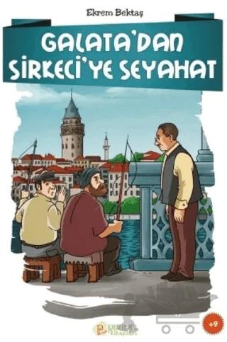 Galata'dan Sirkeci'ye Seyahat