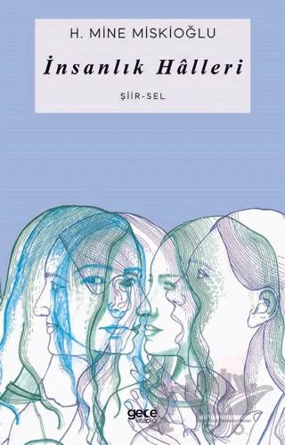 İnsanlık Halleri – H. Mine Miskioğlu – Gece Kitaplığı kitap kapağı