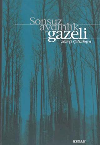 Sonsuz Aydınlık Gazeli