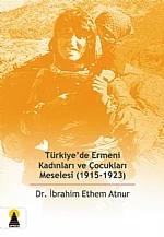 Türkiye'de Ermeni Kadınları ve Çocukları Meselesi