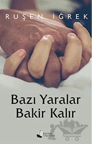 Bazı Yaralar Bakir Kalır