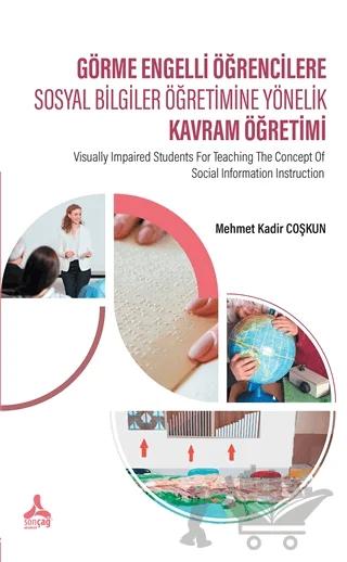 Görme Engelli Öğrencilere Sosyal Bilgiler Öğretimine Yönelik Kavram Öğretimi
