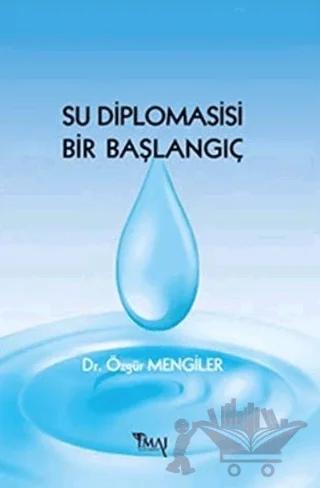 Su Diplomasisi Bir Başlangıç