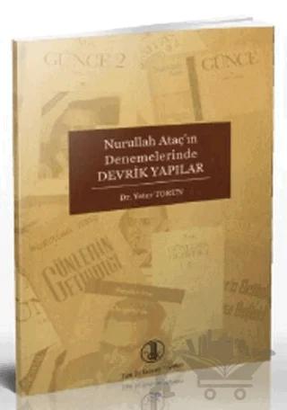 Nurullah Ataç’ın Denemelerinde Devrik Yapılar
