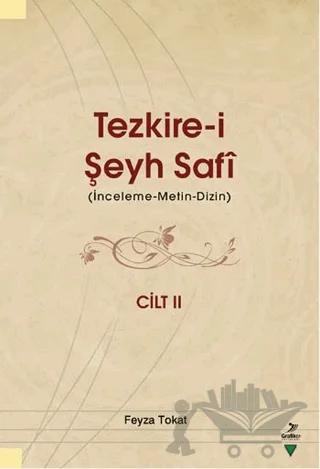 Tezkire-i Şeyh Safi Cilt 2 – Feyza Tokat – Grafiker Yayınları kitap kapağı
