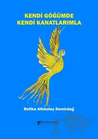 Kendi Göğümde Kendi Kanatlarımla